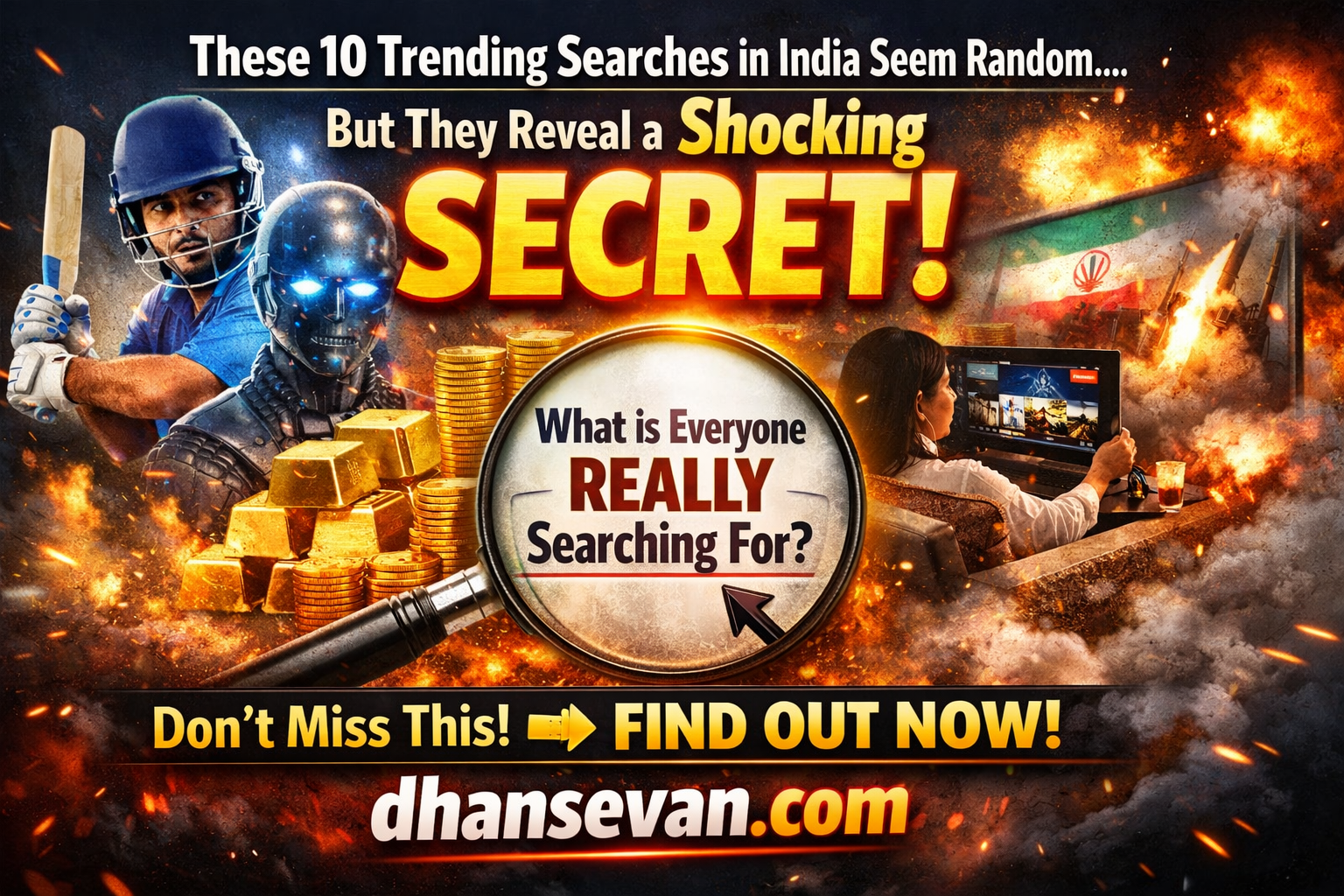 Thumbnail for These 10 Trending Searches in India Look Unrelated… But Together They Reveal Something Most People Are Missing - Dhansevan Gaming News & Tutorials
